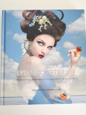 LYDIA COURTEILLE: Extraordinary Jewellery Of Imagination By Juliet Weir-de Book